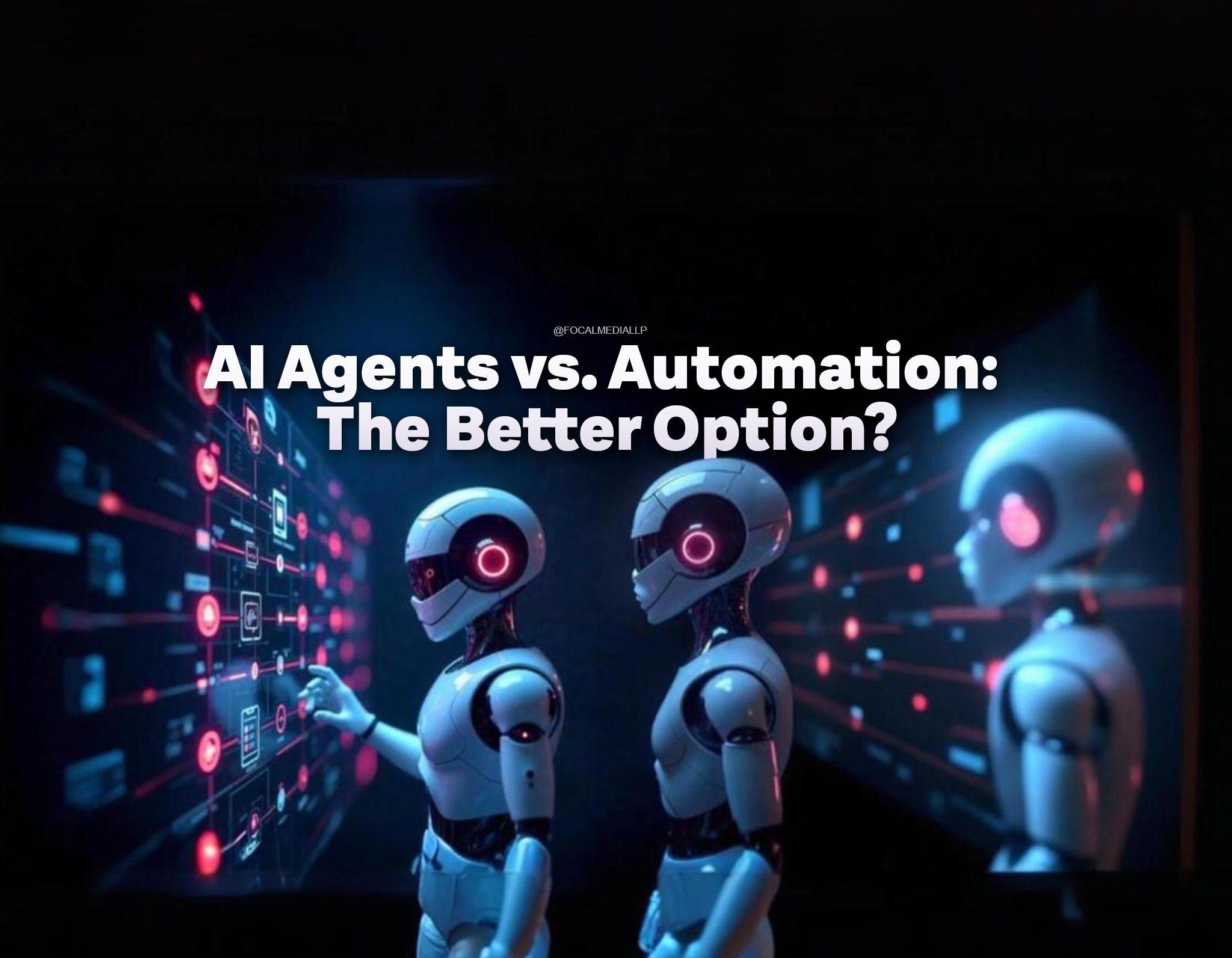 Create a futuristic image with a dark blue background. In the foreground, depict three sleek, white humanoid robots with glowing red circular accents on their faces. The robot on the left is interacting with a holographic display filled with interconnected nodes and lines, also glowing in red and blue. The text 'AI Agents vs. Automation: The Better Option?' should be prominently displayed at the top of the image in a clean, modern font."